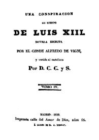 Una conspiración en tiempo de Luis XIII. Tomo 4