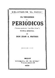 El vendedor de periódicos (tercera parte de 'Las olas altas') : novela original