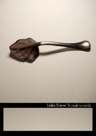 Ni crudo, ni cocido : [catálogo de la exposición en el Centro Cultural de España en Tegucigalpa en 2008 de Isidro Ferrer]