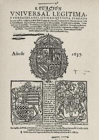 Relacion vniversal legitima, y verdadera del sitio en qve esta fvndada la muy noble, insigne, y muy leal Ciudad de Mexico, cabeça de las Provincias...