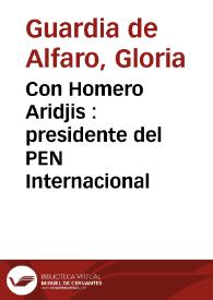 Con Homero Aridjis : presidente del PEN Internacional