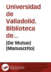 [De Mutuo] [Manuscrito]
