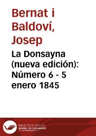La Donsayna (nueva edición) [Texto impreso]. Número 6 - 5 enero 1845