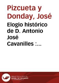 Elogio histórico de D. Antonio José Cavanilles : premiado por la Real Sociedad Económica de Valencia en el año 1826