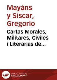 Cartas Morales, Militares, Civiles i Literarias de varios Autores Españoles