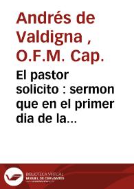 El pastor solicito : sermon que en el primer dia de la solemnidad hecha con motivo de la beatificación del beato Juan de Ribera ...