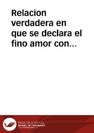 Relacion verdadera en que se declara el fino amor con que los nobles y leales valencianos han recibido à sus magestades, y al... señor Luis Primero...