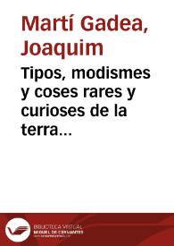 Tipos, modismes y coses rares y curioses de la terra del Gè