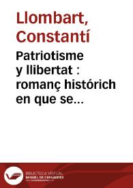 Patriotisme y llibertat : romanç histórich en que se celebren los fets lliberals de Castelló de la Plana