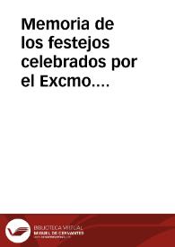 Memoria de los festejos celebrados por el Excmo. Ayuntamiento de Valencia para conmemorar el tercer centenario de la  Publicación del 