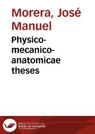 Physico-mecanico-anatomicae theses