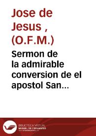 Sermon de la admirable conversion de el apostol San Pablo