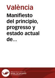 Manifiesto del principio, progresso y estado actual de la Administracion del Abasto de Carnes de Carnero y Macho Cabrio de la ciudad de Valencia y...