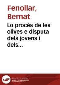 Lo procès de les olives e disputa dels jovens i dels vells,
