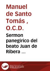 Sermon panegirico del beato Juan de Ribera ...