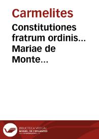 Constitutiones fratrum ordinis... Mariae de Monte Carmeli