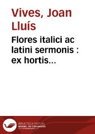 Flores italici ac latini sermonis : ex hortis exercitationis