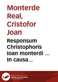 Responsum Christophoris Ioan monterdi ... In causa collectae impositae pro reparatione fluminis Guadalaviar