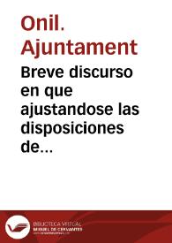 Breve discurso en que ajustandose las disposiciones de Drecho al Hecho... en la causa pretende la Villa de Onil... se desprecie la demanda que...