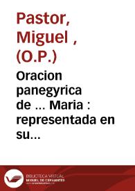 Oracion panegyrica de ... Maria : representada en su milagrosa imagen de la Cueua Santa que en 8 de septiembre de 1724
