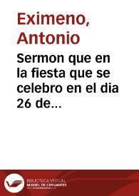 Sermon que en la fiesta que se celebro en el dia 26 de nouiembre de 1762 a los veinte y quatro cuerpos de martyres, que se veneran en la Iglesia...