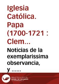 Noticias de la exemplarissima observancia, y ... Instituto de las Religiosas del Orden de la Visitacion de Santa Maria, fundado por San Francisco de Sales ...