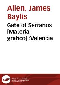 Gate of Serranos [Material gráfico] :Valencia