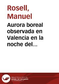 Aurora boreal observada en Valencia en la noche del dia cinco de marzo de ... 1764