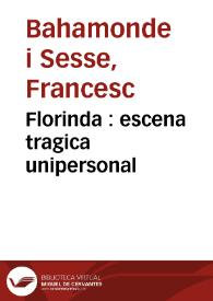 Florinda : escena tragica unipersonal