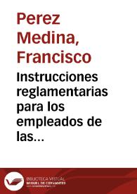 Instrucciones reglamentarias para los empleados de las fuentes de agua de la Alcoraya en Alicante