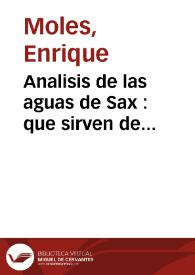 Analisis de las aguas de Sax : que sirven de abastecimiento de Alicante