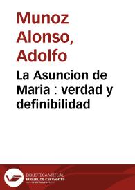 La Asuncion de Maria : verdad y definibilidad