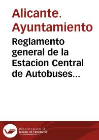 Reglamento general de la Estacion Central de Autobuses de Alicante