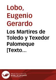 Los Martires de Toledo y Texedor Palomeque : comedia famosa