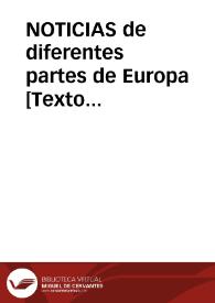 NOTICIAS de diferentes partes de Europa [Texto impreso] : publicadas en Barcelona a 26 de Enero y en Valencia a 5 de Febrero de 1707