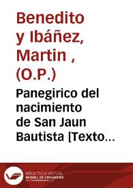 Panegirico del nacimiento de San Jaun Bautista [Texto impreso] : predicado ... el dia 24 de Junio de 1790