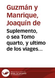 Suplemento, o sea Tomo quarto, y ultimo de los viages de Enrique Wanton al Pais de las monas [Texto impreso] : en donde se expresan las costumbres,...
