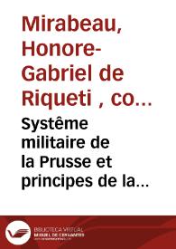 Systême  militaire de la Prusse et principes de la tactique actuelle des troupes les plus perfectionnées : [Texto impreso] extrait de la Monarchie...