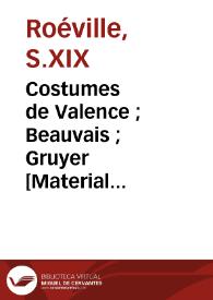 Costumes de Valence ; Beauvais ; Gruyer [Material gráfico]
