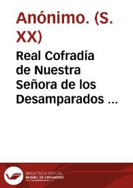 Real Cofradía de Nuestra Señora de los Desamparados  [Material gráfico] : Aviso, se advierte a las personas que deseen retirar algún cadáver...