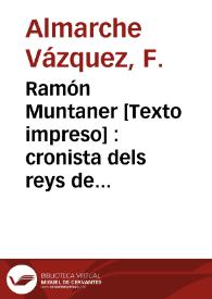 Ramón Muntaner [Texto impreso] : cronista dels reys de Aragó ciutadà de Valencia