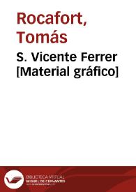 S. Vicente Ferrer [Material gráfico]