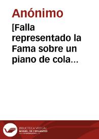 [Falla representado la Fama sobre un piano de cola coronando a las Artes en plaza de San Gil] [Material gráfico] : [Valencia]