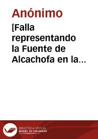[Falla representando la Fuente de Alcachofa en la plaza Mercado] [Material gráfico] : [Valencia]