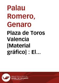 Plaza de Toros Valencia [Material gráfico] : El miercoles 5 julio de 1916 ... : Gran festival taurino ...