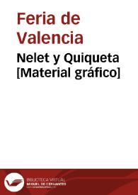 Nelet y Quiqueta [Material gráfico]