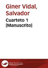 Cuarteto 1 [Manuscrito]