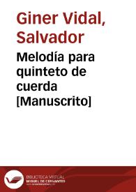 Melodía para quinteto de cuerda [Manuscrito]