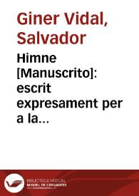 Himne [Manuscrito]: escrit expresament per a la inauguració de la Asosiassió coral de la Rechió Valenciana