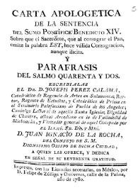 Carta apologetica de la sentencia del sumo pontifice Benedicto XIV sobre que el sacerdote, que al consagrar el plan omite la palabra est, hace...
